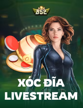 Xóc Đĩa Livestream B52