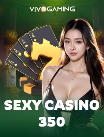 Sexy casino 350 VIVO-SEXY